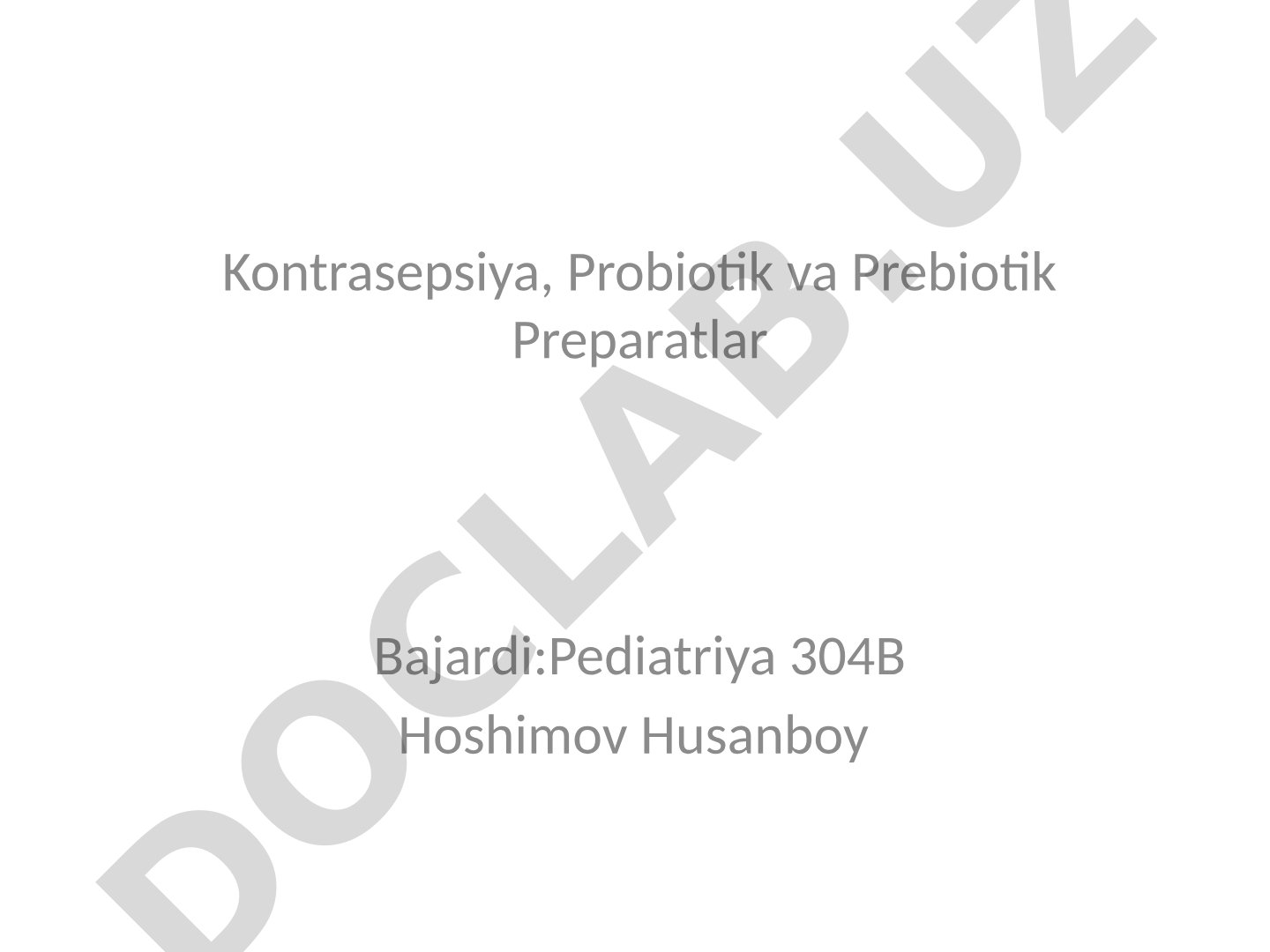 Kontrasepsiya, Probiotik va Prebiotik Preparatlar