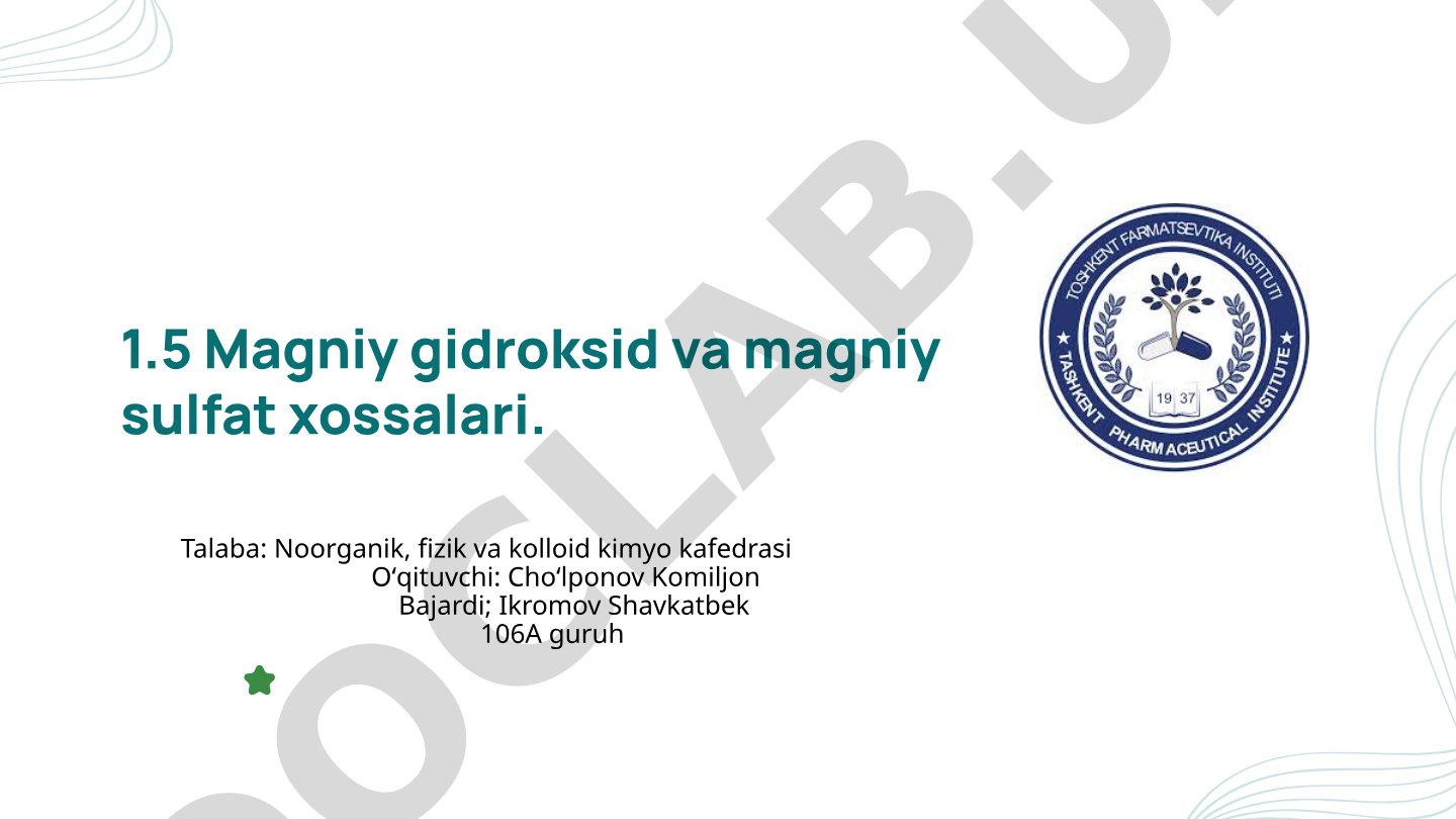 Magniy gidroksid va magniy sulfat xossalari