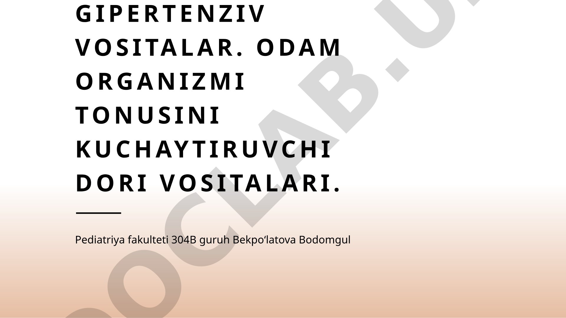 Gipertenziv vositalar va odam organizmi tonusini kuchaytiruvchi dori vositalari