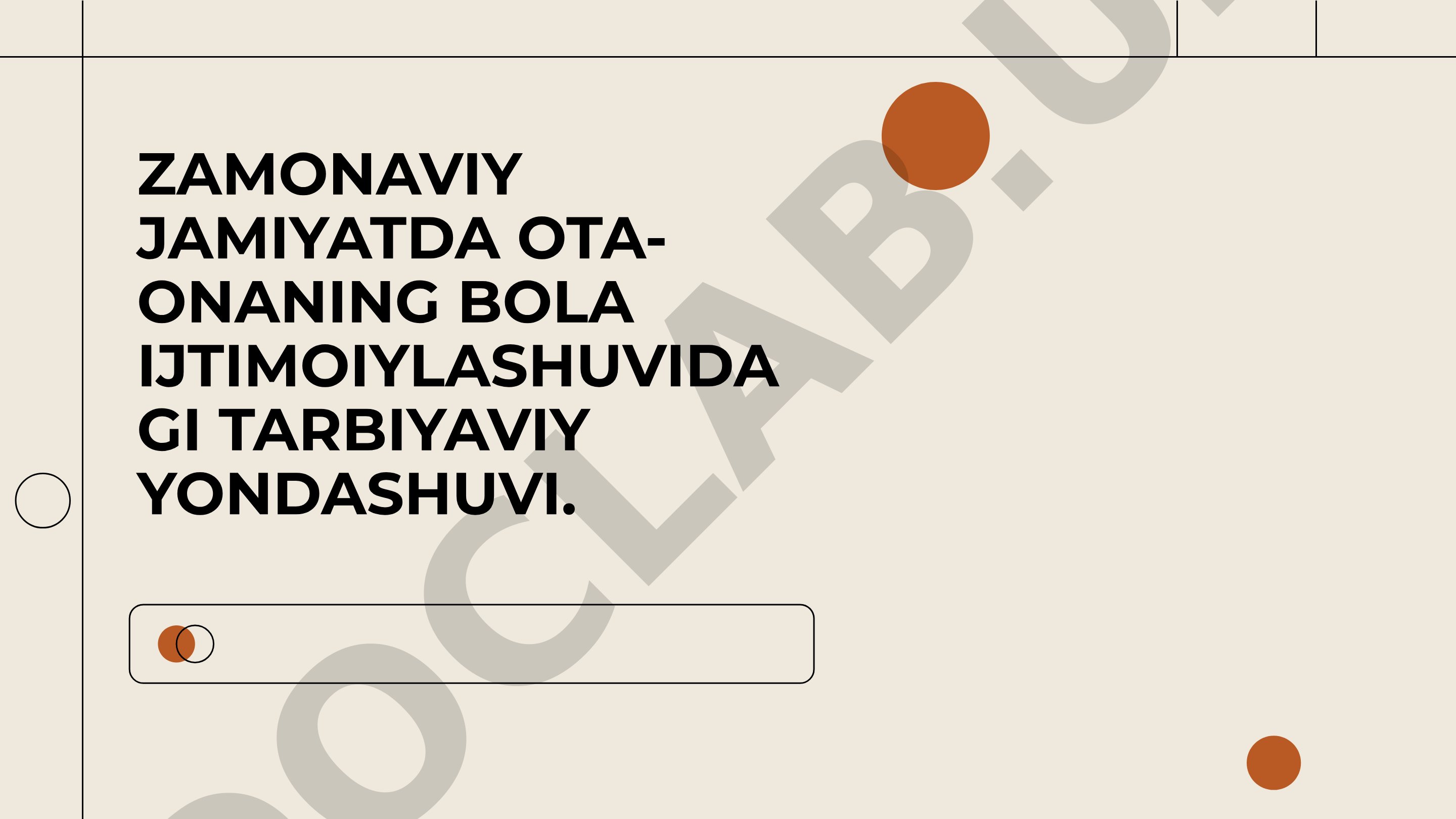 Zamonaviy jamiyatda ota-onaning bola ijtimoiylashuvidagi tarbiyaviy yondashuvi