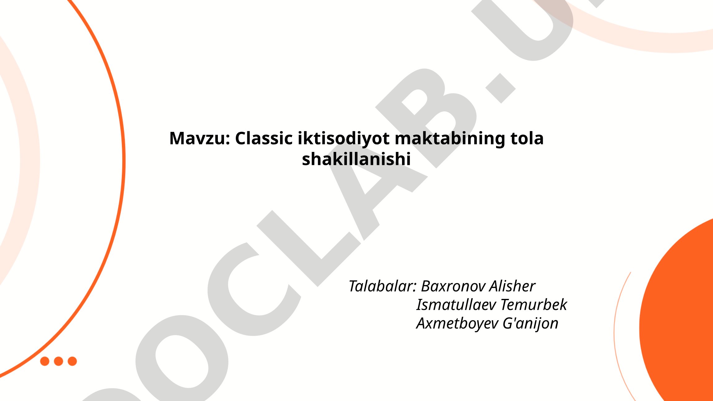 Klassik iqtisodiyot maktabining to'la shakllanishi