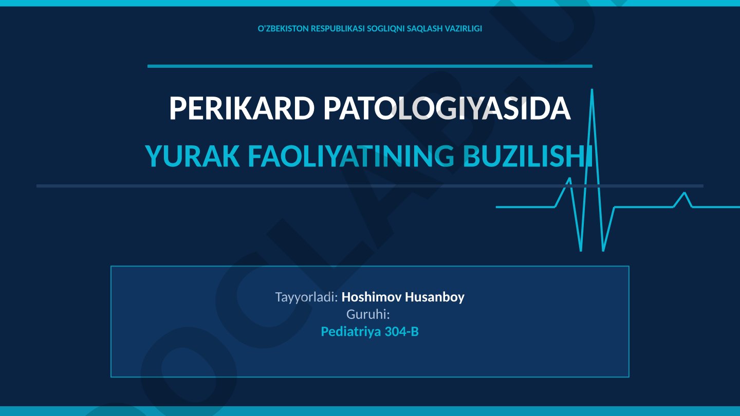 Perikard patologiyasida yurak faoliyatining buzilishi