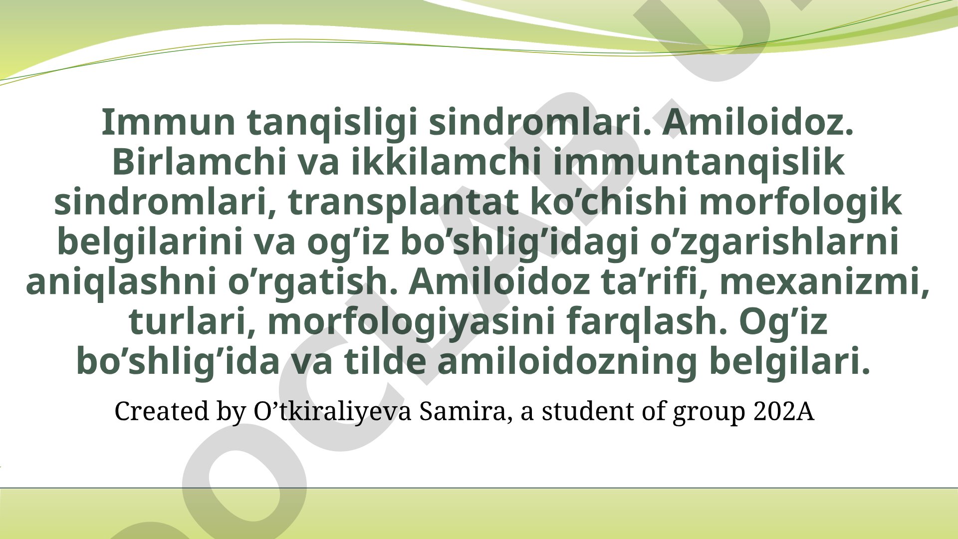 Immun tanqisligi sindromlari va amiloidoz