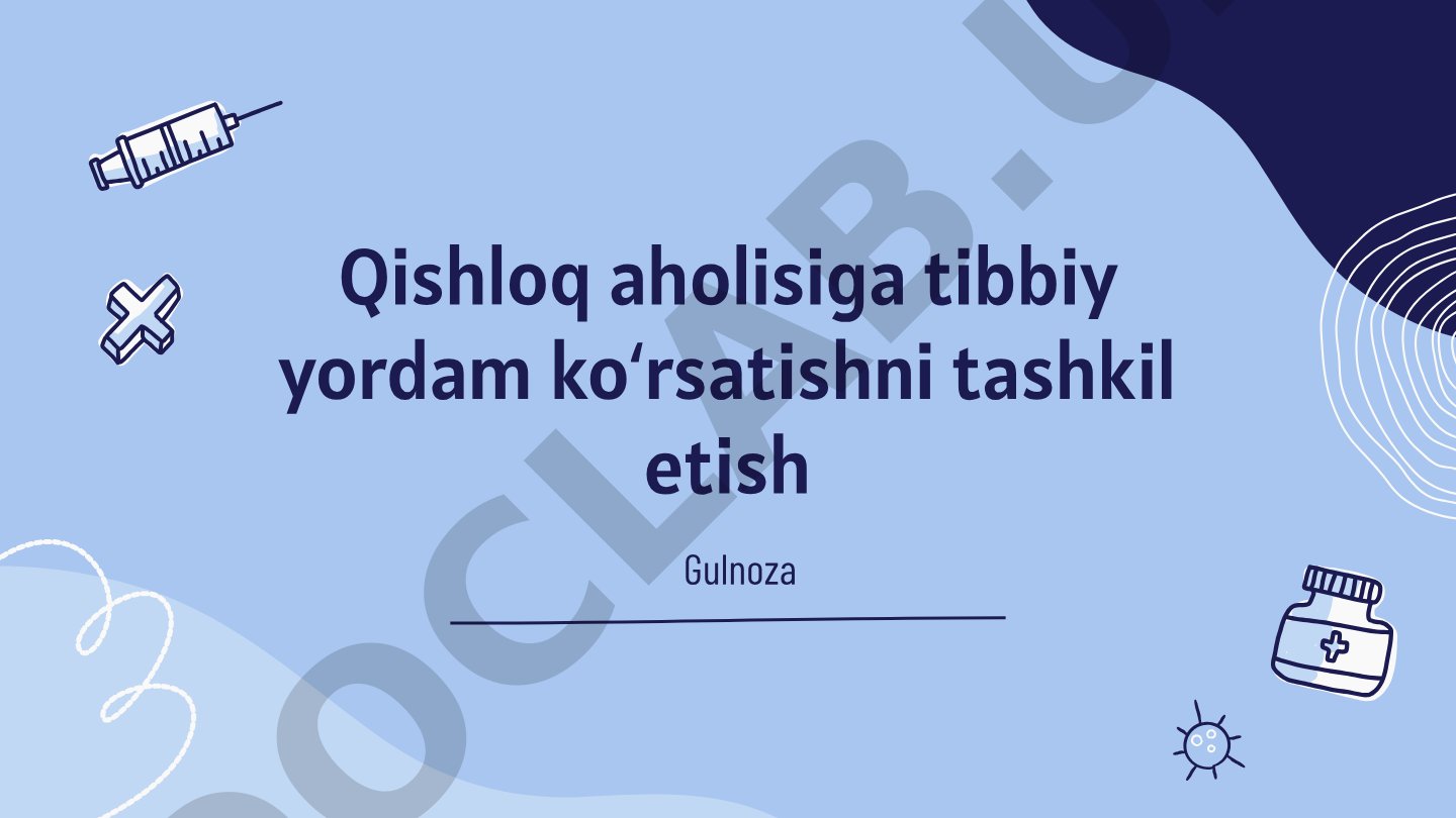 Qishloq aholisiga tibbiy yordam koʻrsatishni tashkil etish