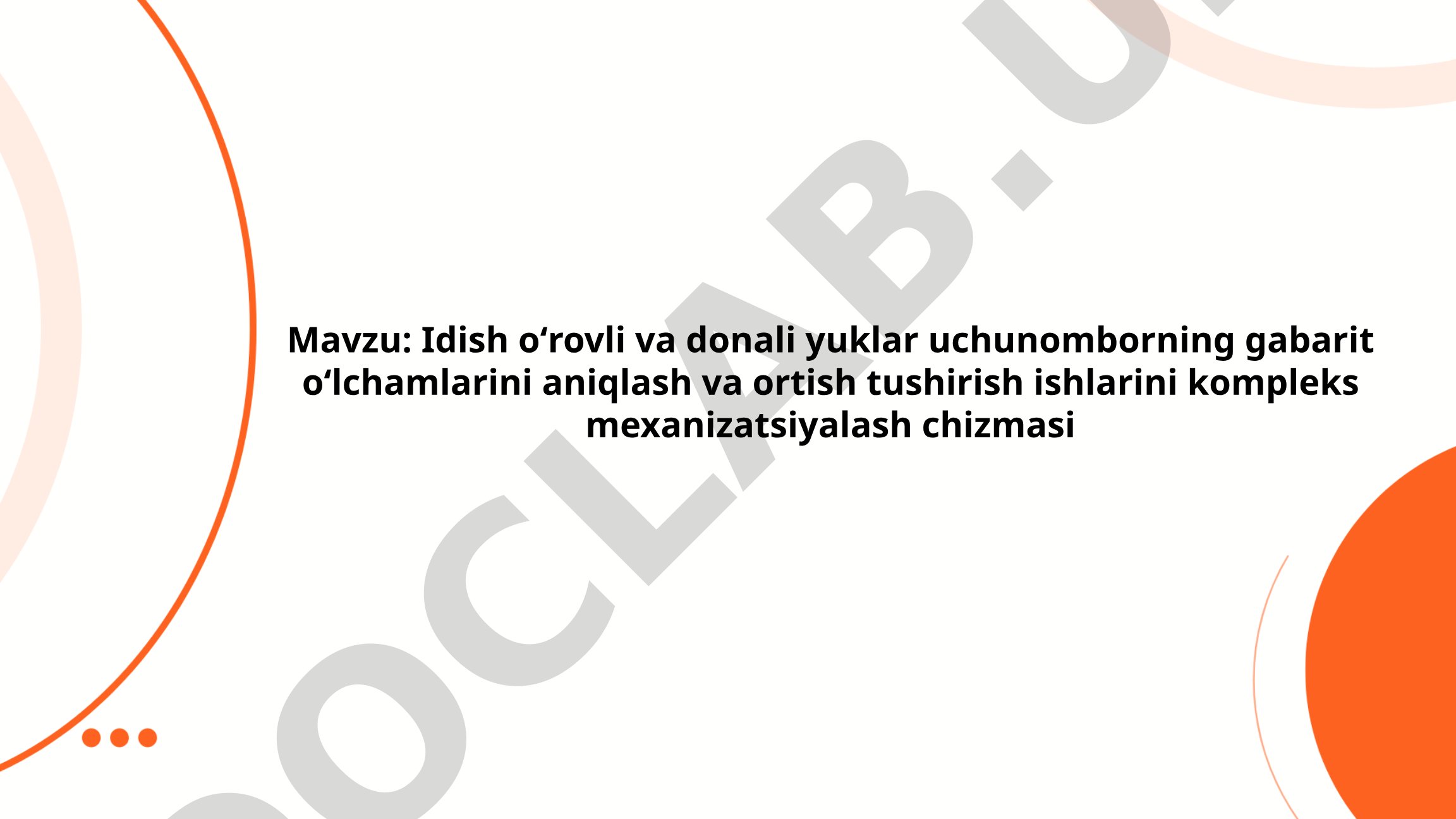 Idish oʻrovli va donali yuklar uchun omborning gabarit oʻlchamlarini aniqlash va ortish tushirish ishlarini kompleks mexanizatsiyalash chizmasi