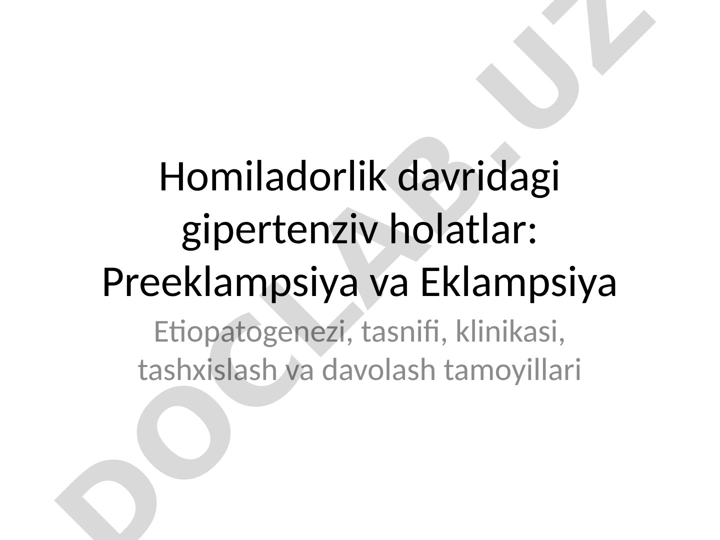 Homiladorlik davridagi gipertenziv holatlar: Preeklampsiya va Eklampsiya