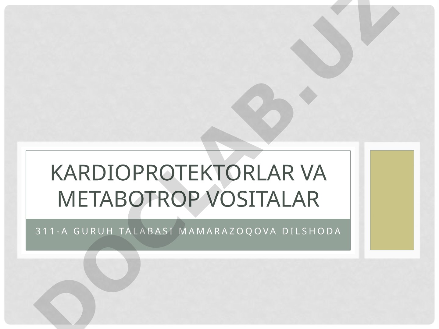Kardioprotektorlar va metabotrop vositalar