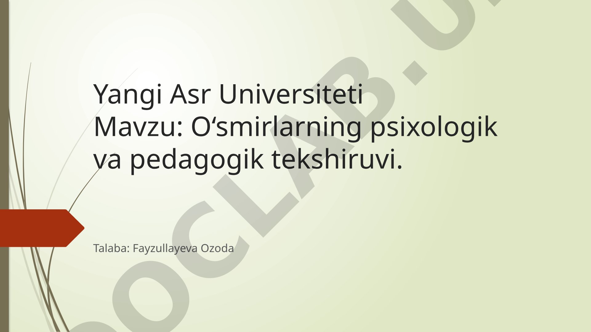 O‘smirlarning psixologik va pedagogik tekshiruvi