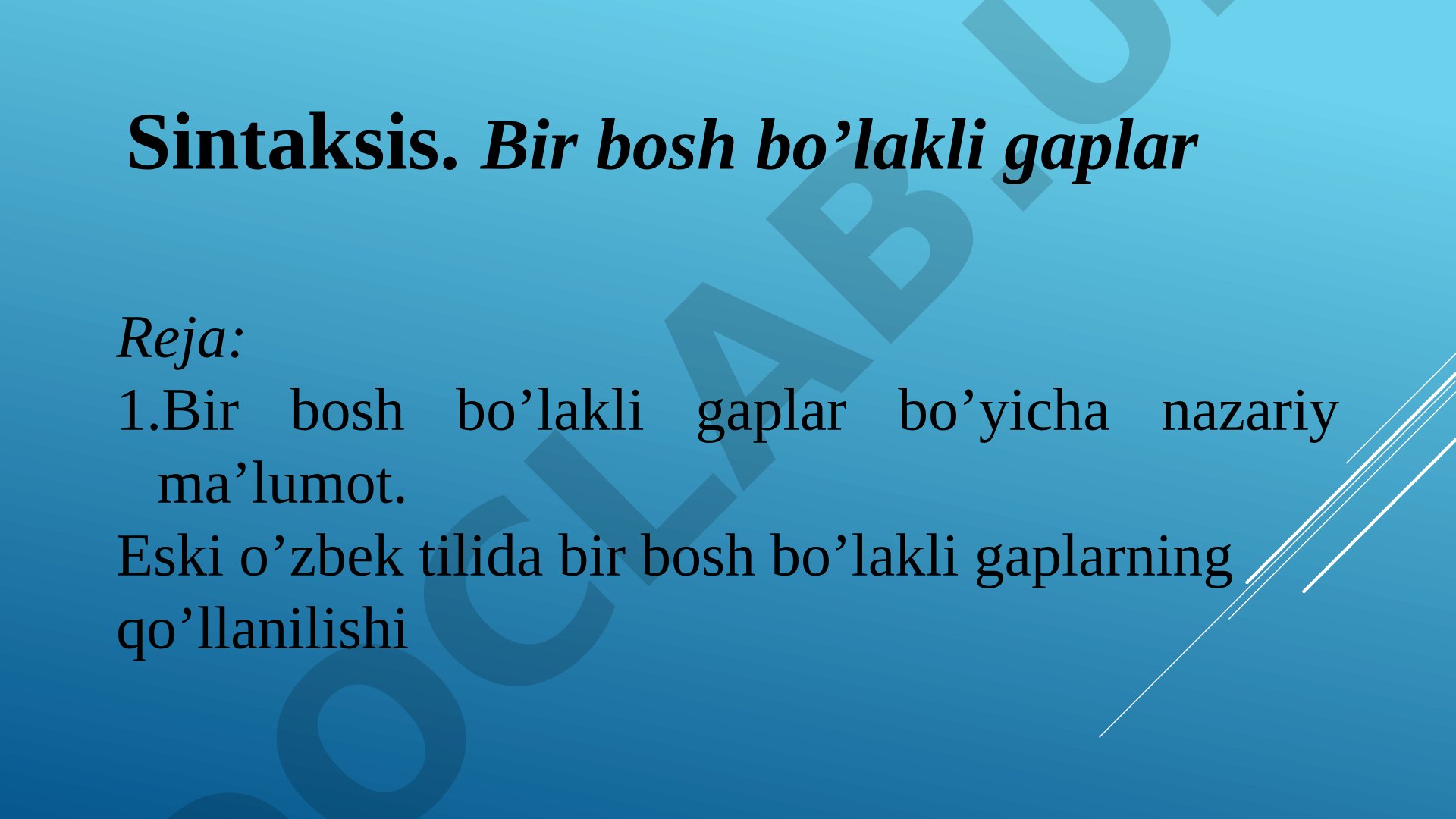 Bir bosh bo’lakli gaplar sintaksisi va qo’llanilishi