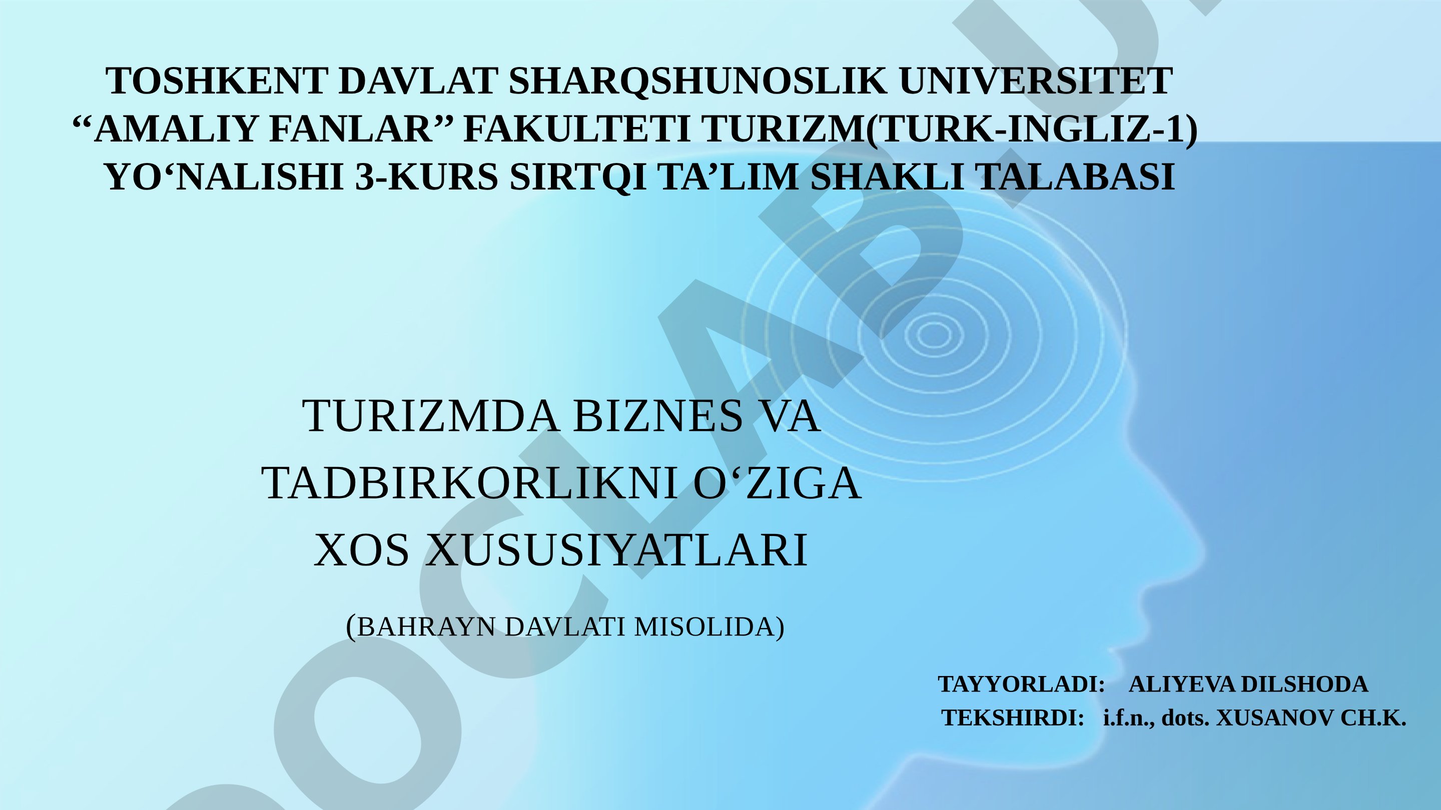 Turizmda biznes va tadbirkorlikni o‘ziga xos xususiyatlari (Bahrayn davlati misolida)