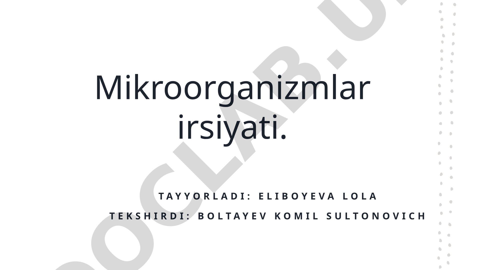 Mikroorganizmlar irsiyati va genetik asoslari