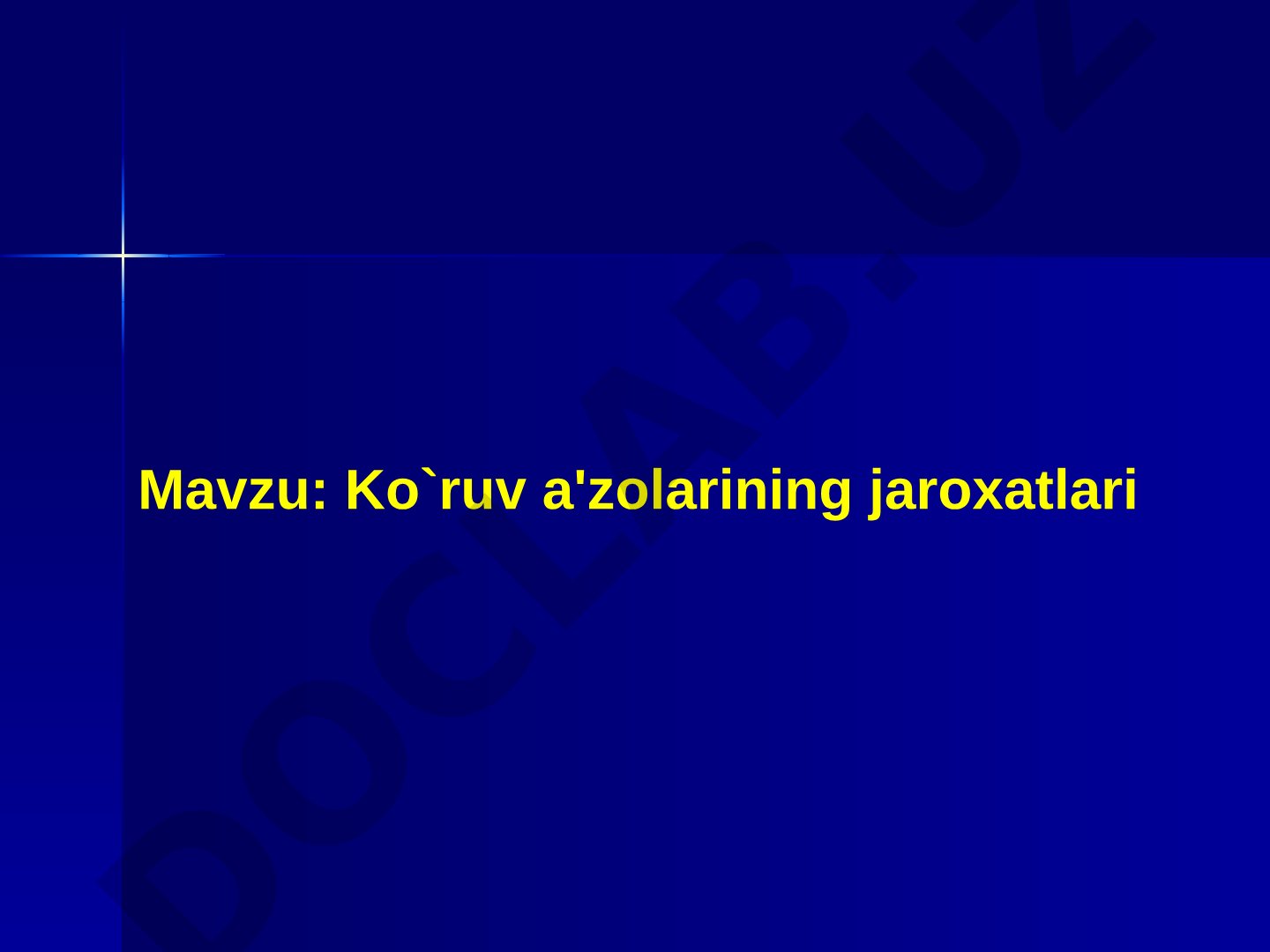 Ko'ruv a'zolarining jaroxatlari