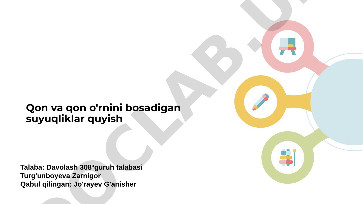 Qon va qon o'rnini bosadigan suyuqliklar quyish