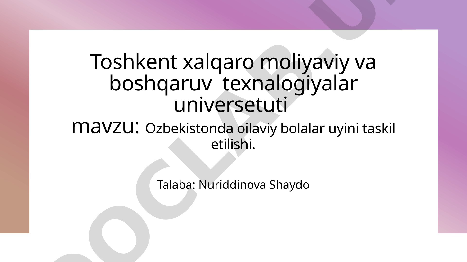 O'zbekistonda oilaviy bolalar uylarini tashkil etilishi