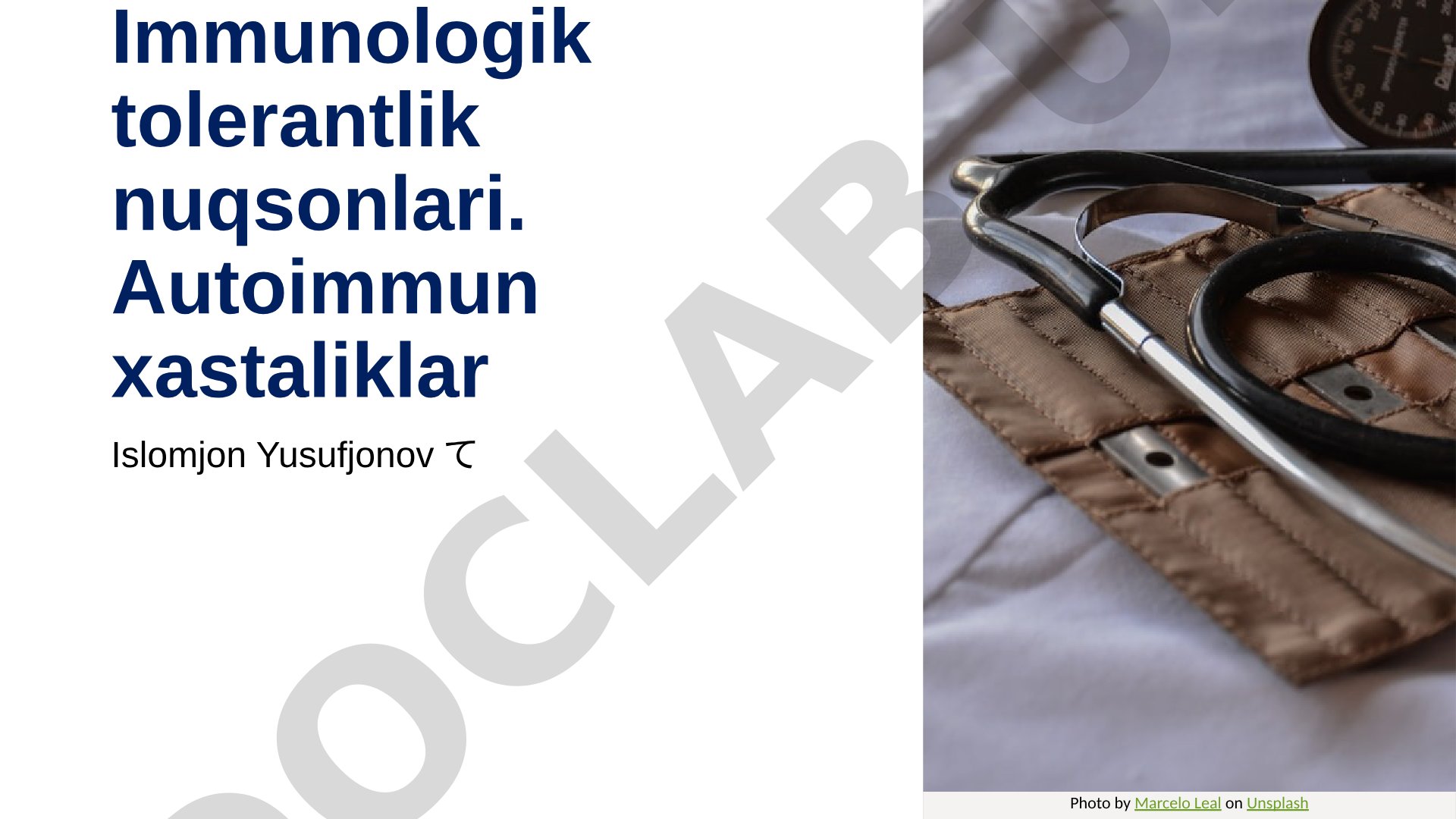 Immunologik tolerantlik nuqsonlari. Autoimmun xastaliklar