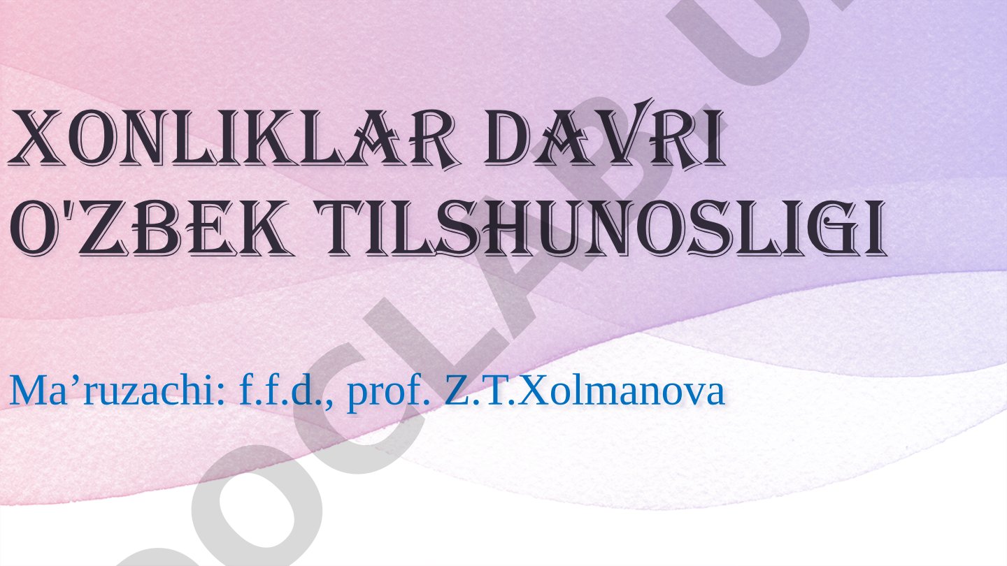 Xonliklar davri O'zbek tilshunosligi