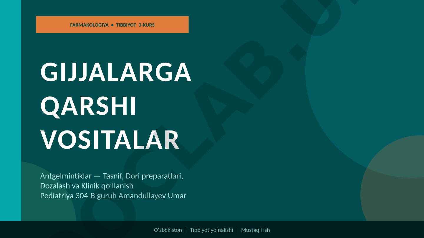 Gijjalarga qarshi vositalar: Antgelmintiklar tasnifi, dozalash va klinik qo'llanish
