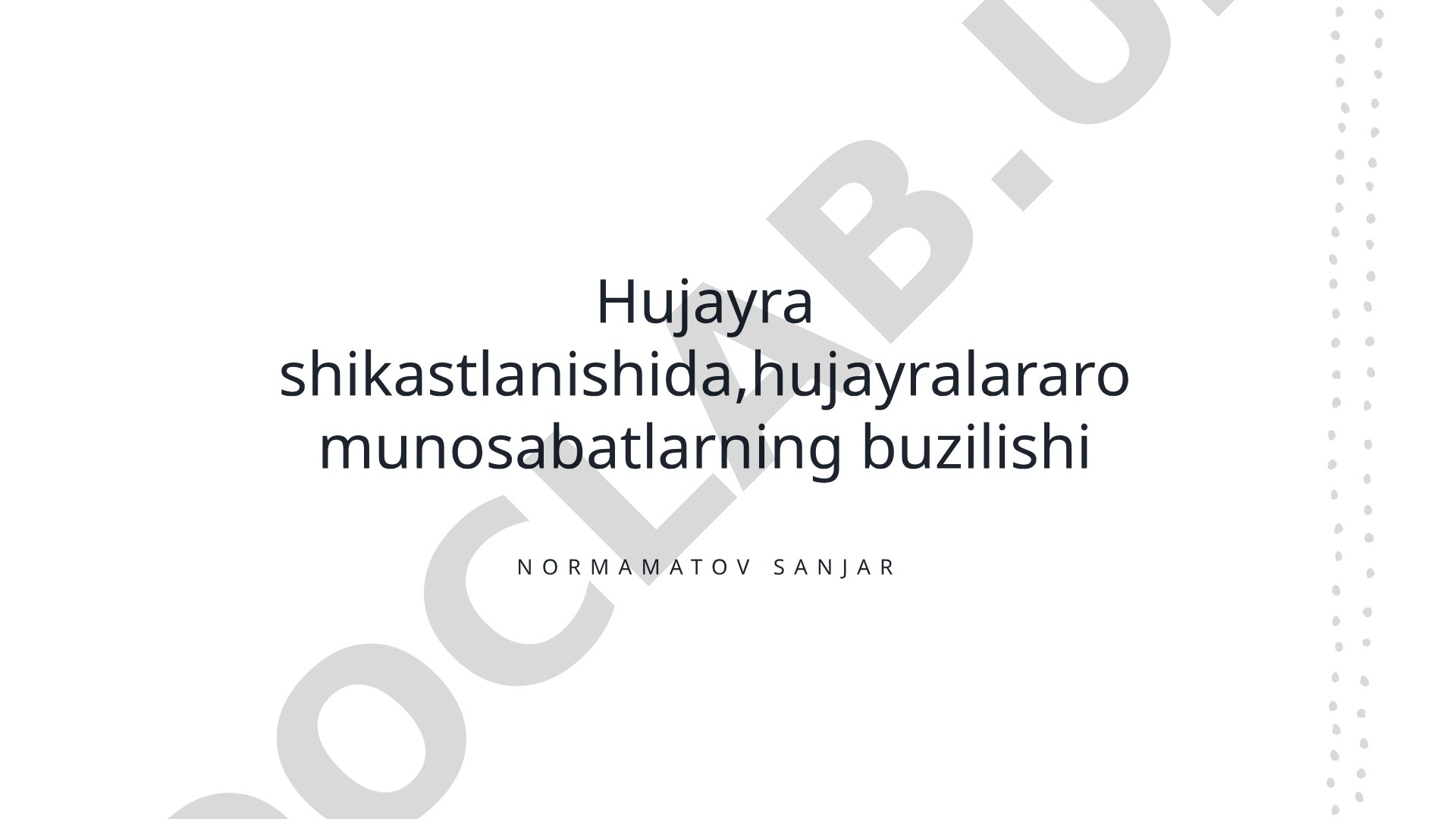 Hujayra shikastlanishida hujayralararo munosabatlarning buzilishi