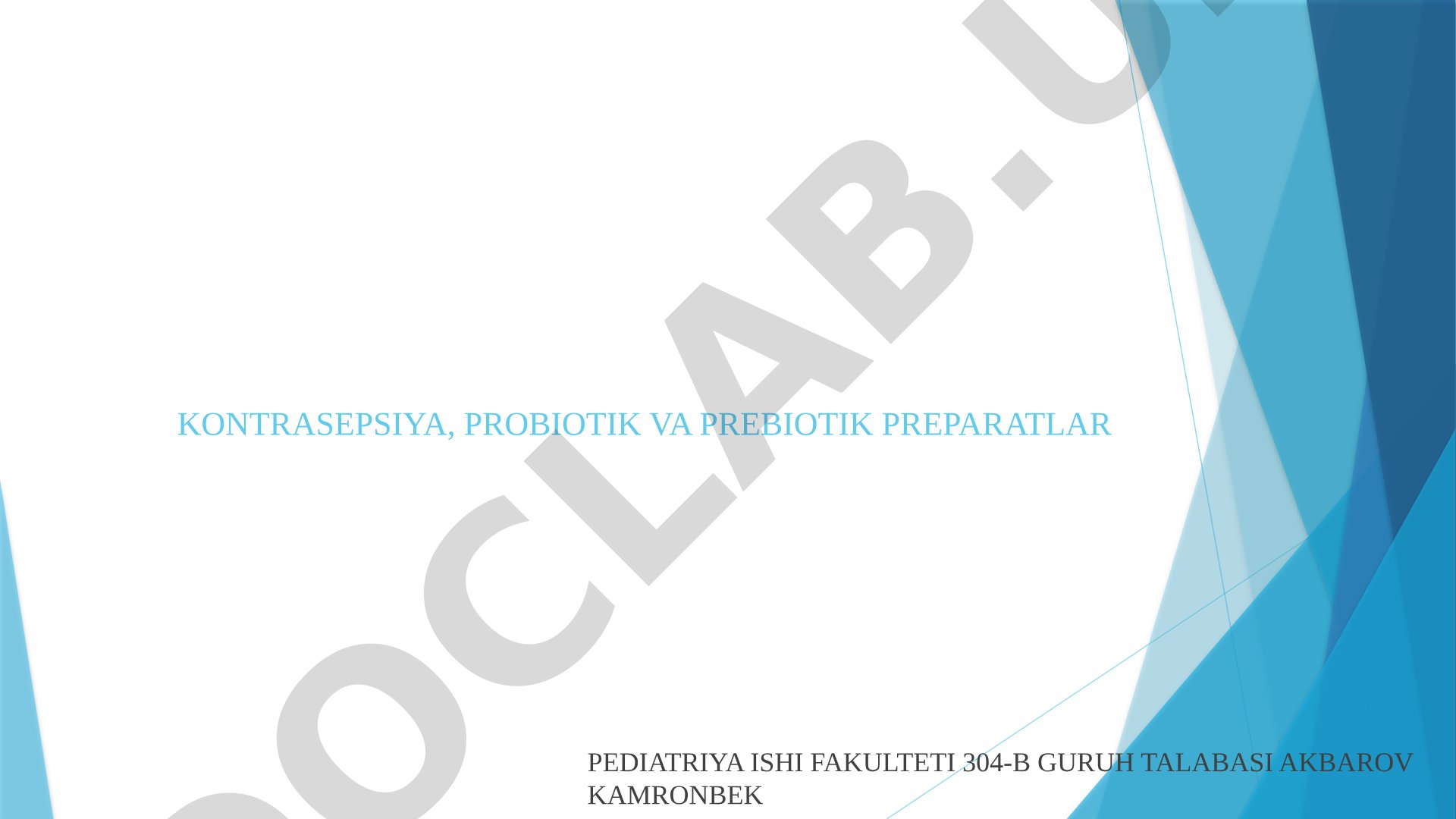 Kontrasepsiya, probiotik va prebiotik preparatlar