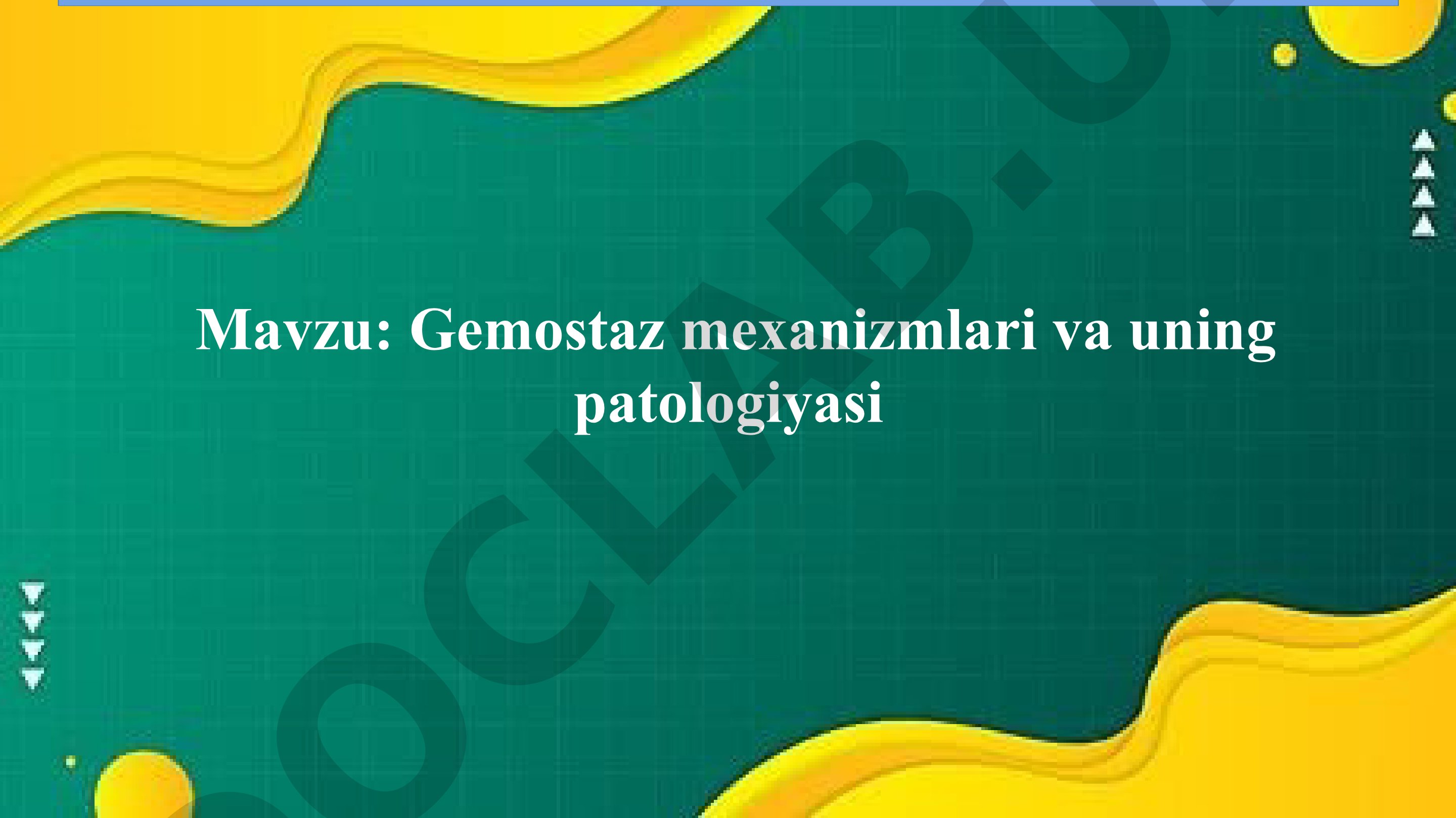 Gemostaz mexanizmlari va uning patologiyasi