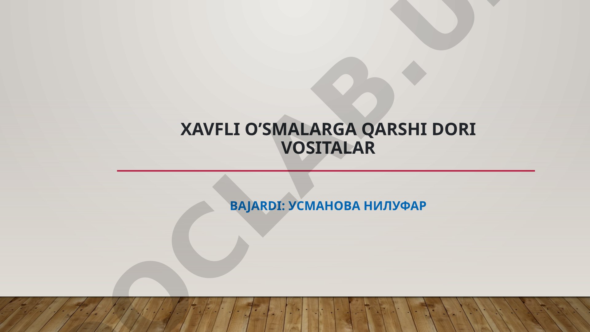 Xavfli o'smalarga qarshi dori vositalar