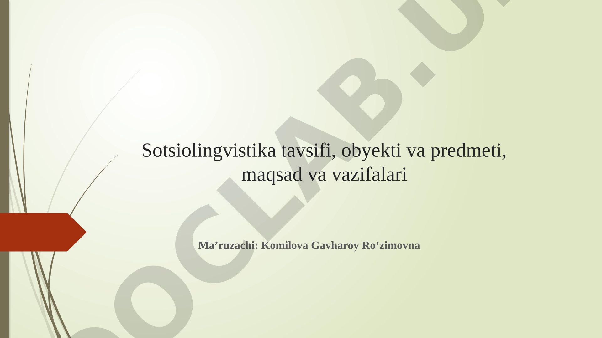 Sotsiolingvistika tavsifi, obyekti va predmeti, maqsad va vazifalari