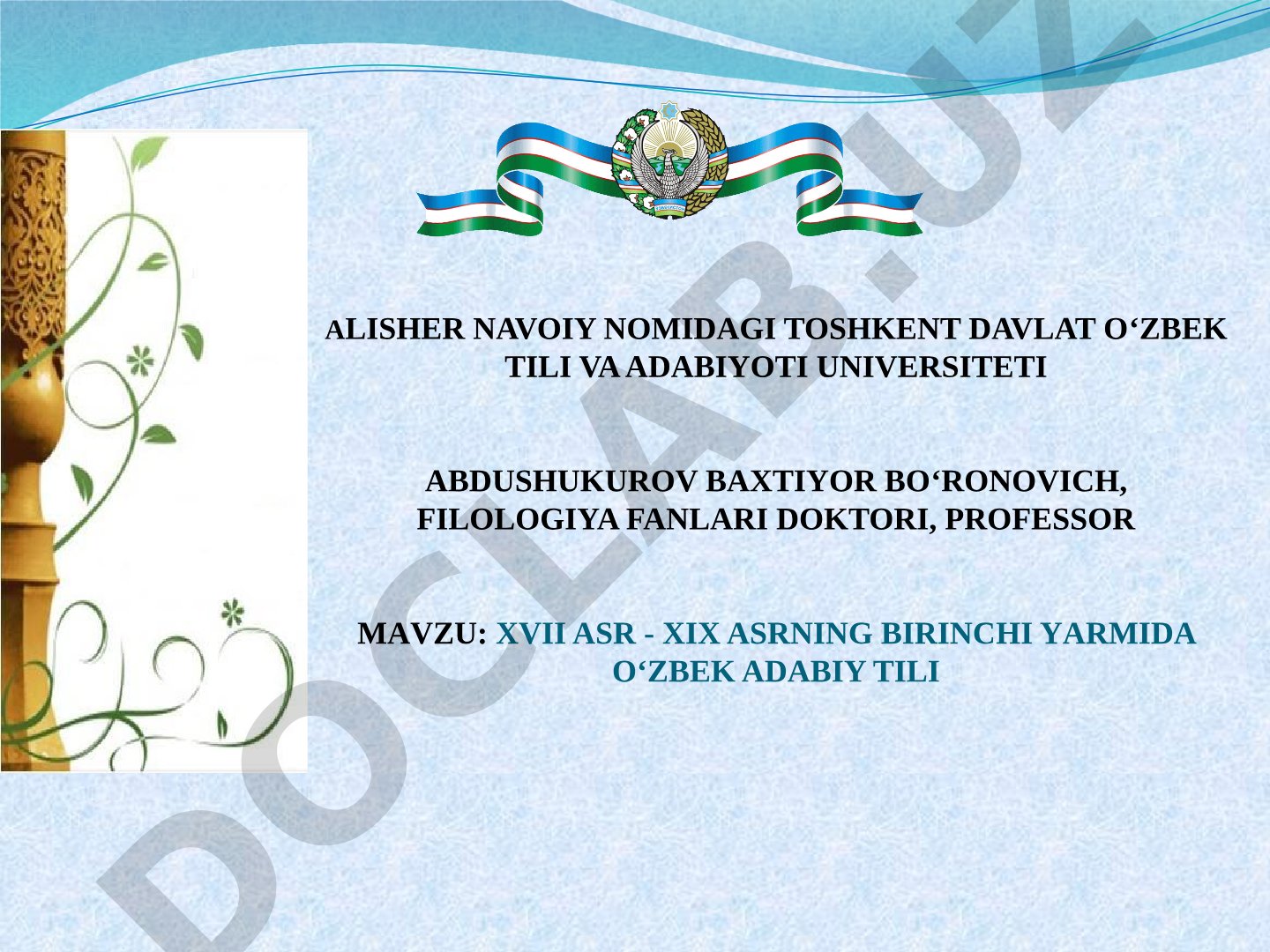 XVII asr - XIX asrning birinchi yarmida o‘zbek adabiy tili