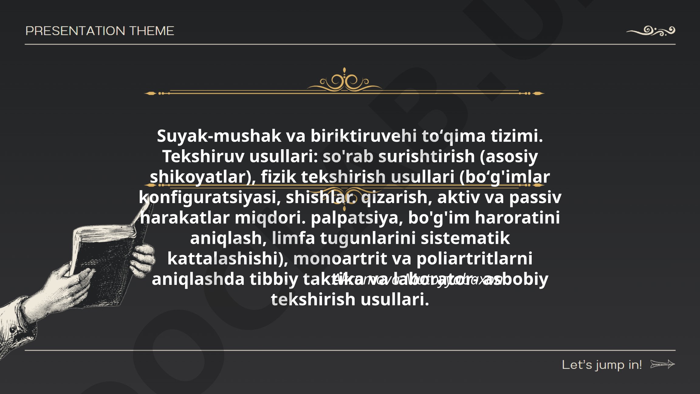 Suyak-mushak va biriktiruvehi toʻqima tizimi tekshiruv usullari
