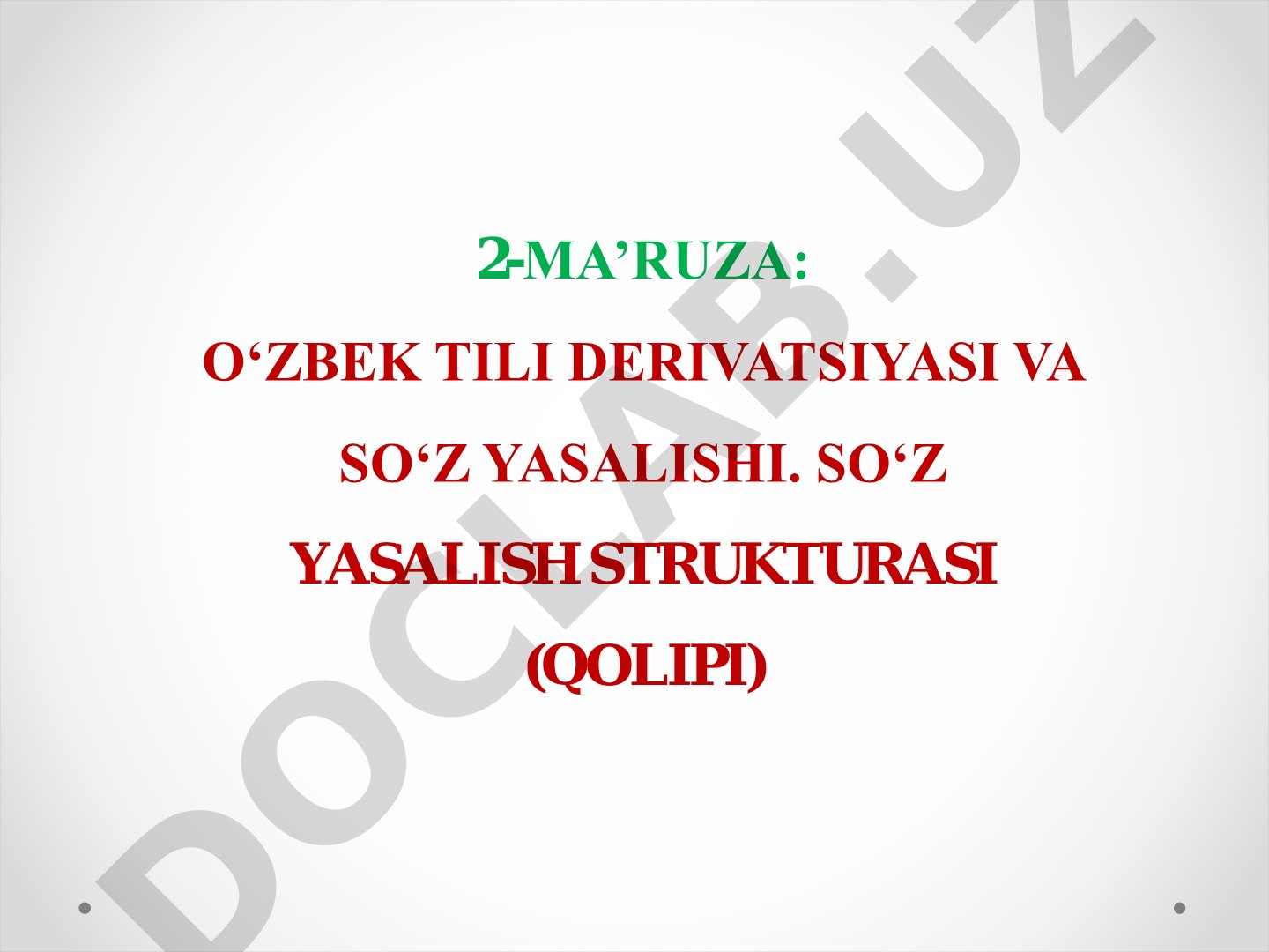 O'zbek tili derivatsiyasi va so'z yasalishi