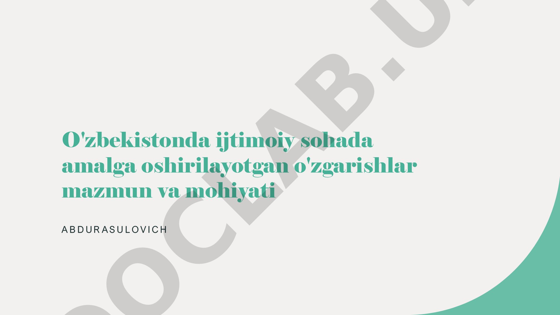 O'zbekistonda ijtimoiy sohada amalga oshirilayotgan o'zgarishlar mazmun va mohiyati