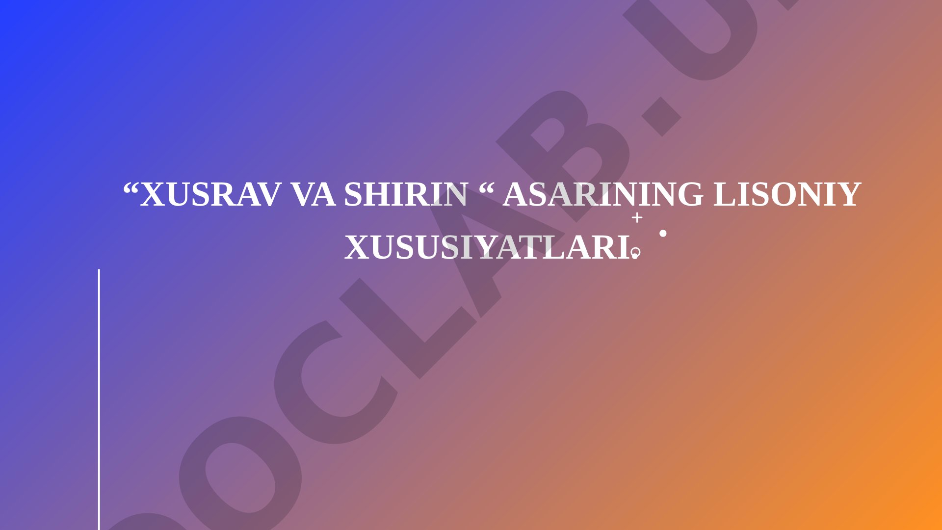 Xusrav va Shirin asarining lisoniy xususiyatlari