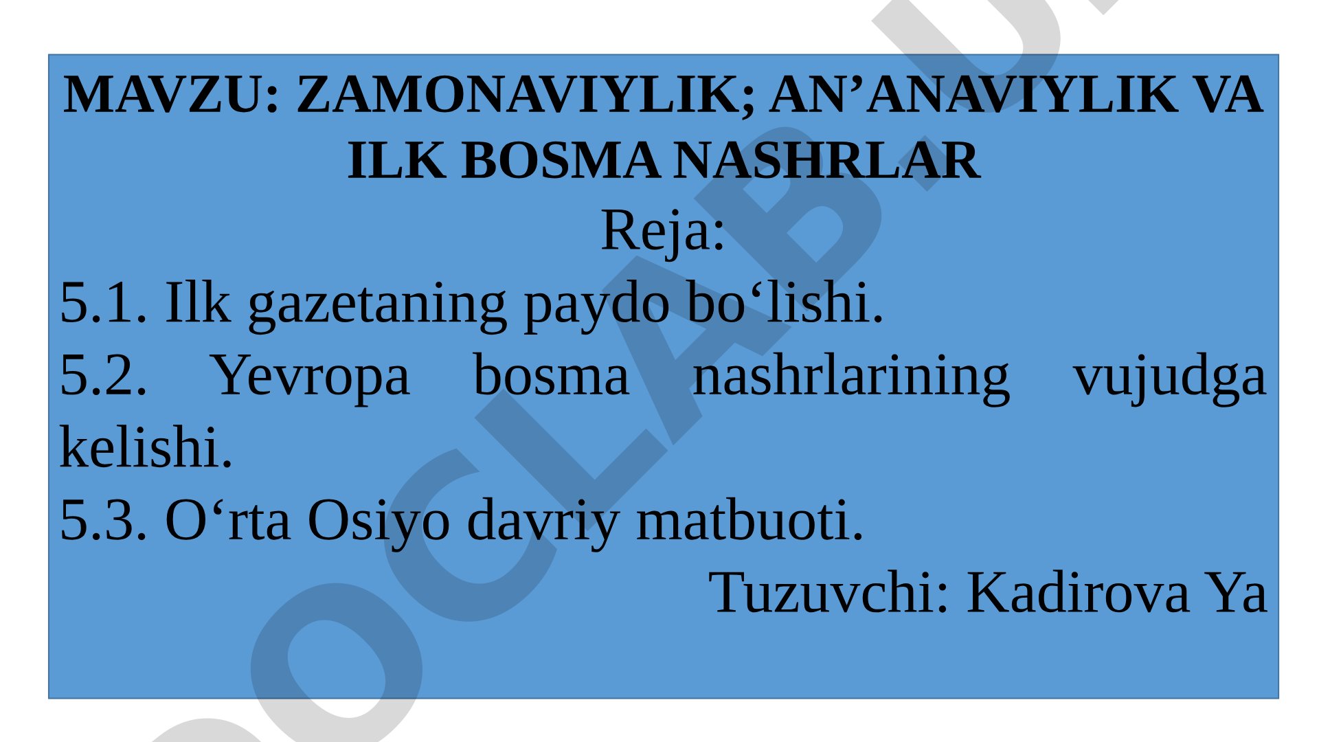 Zamonaviylik; an’anaviylik va ilk bosma nashrlar