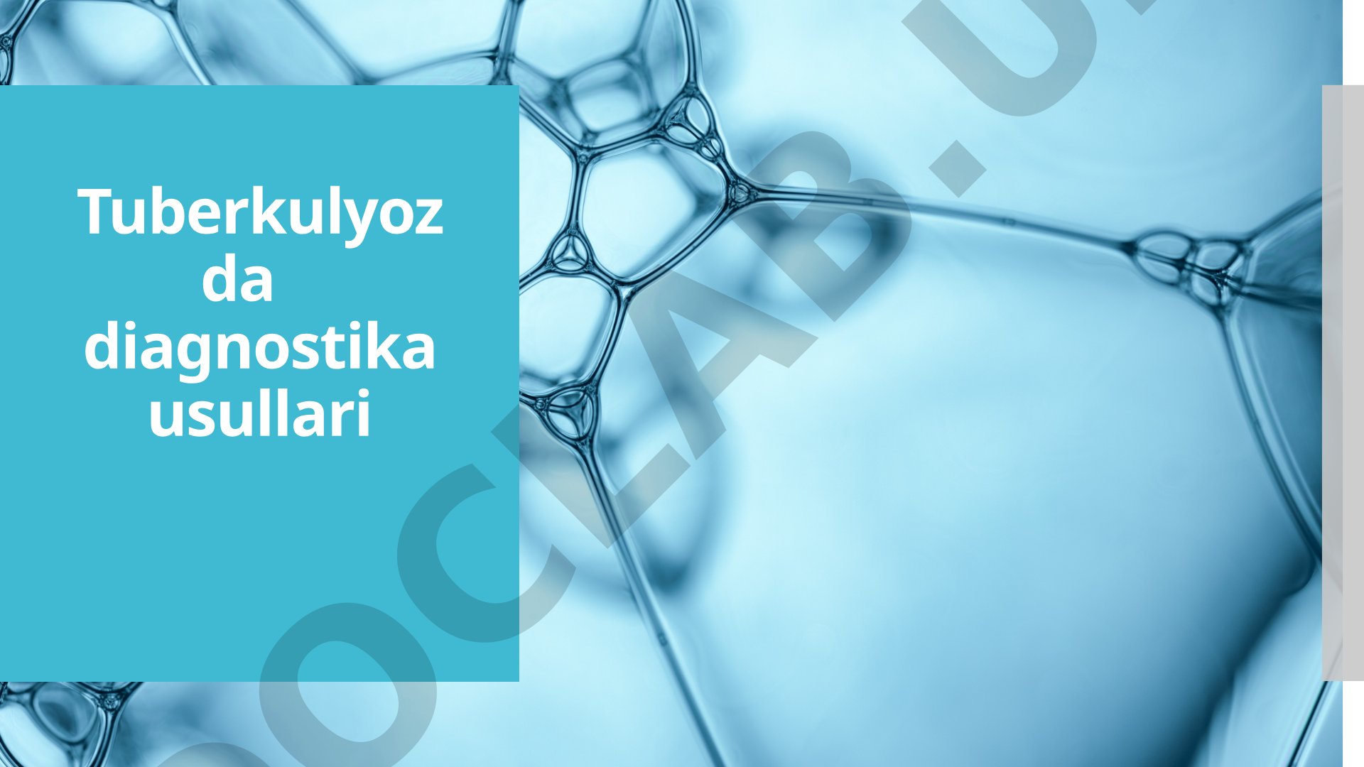 Tuberkulyozda diagnostika usullari