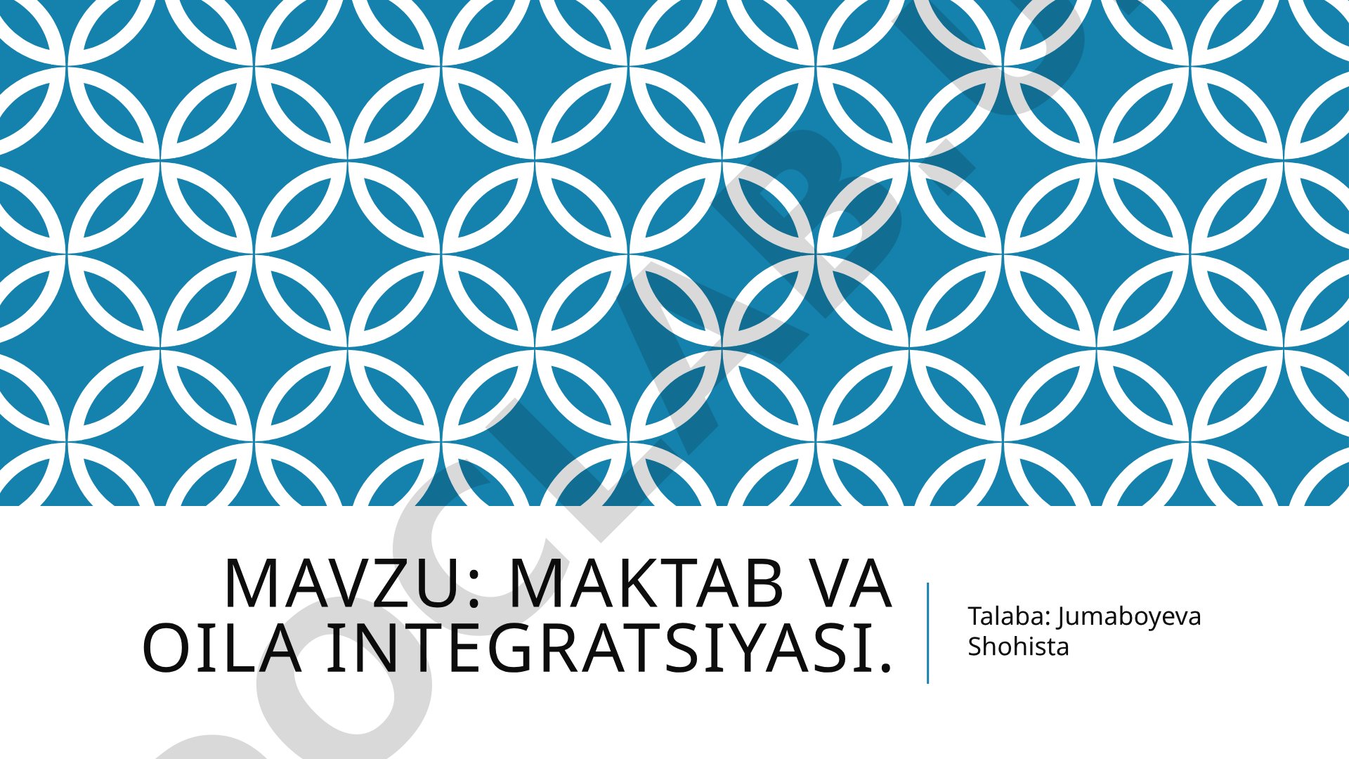 Maktab va oila integratsiyasi