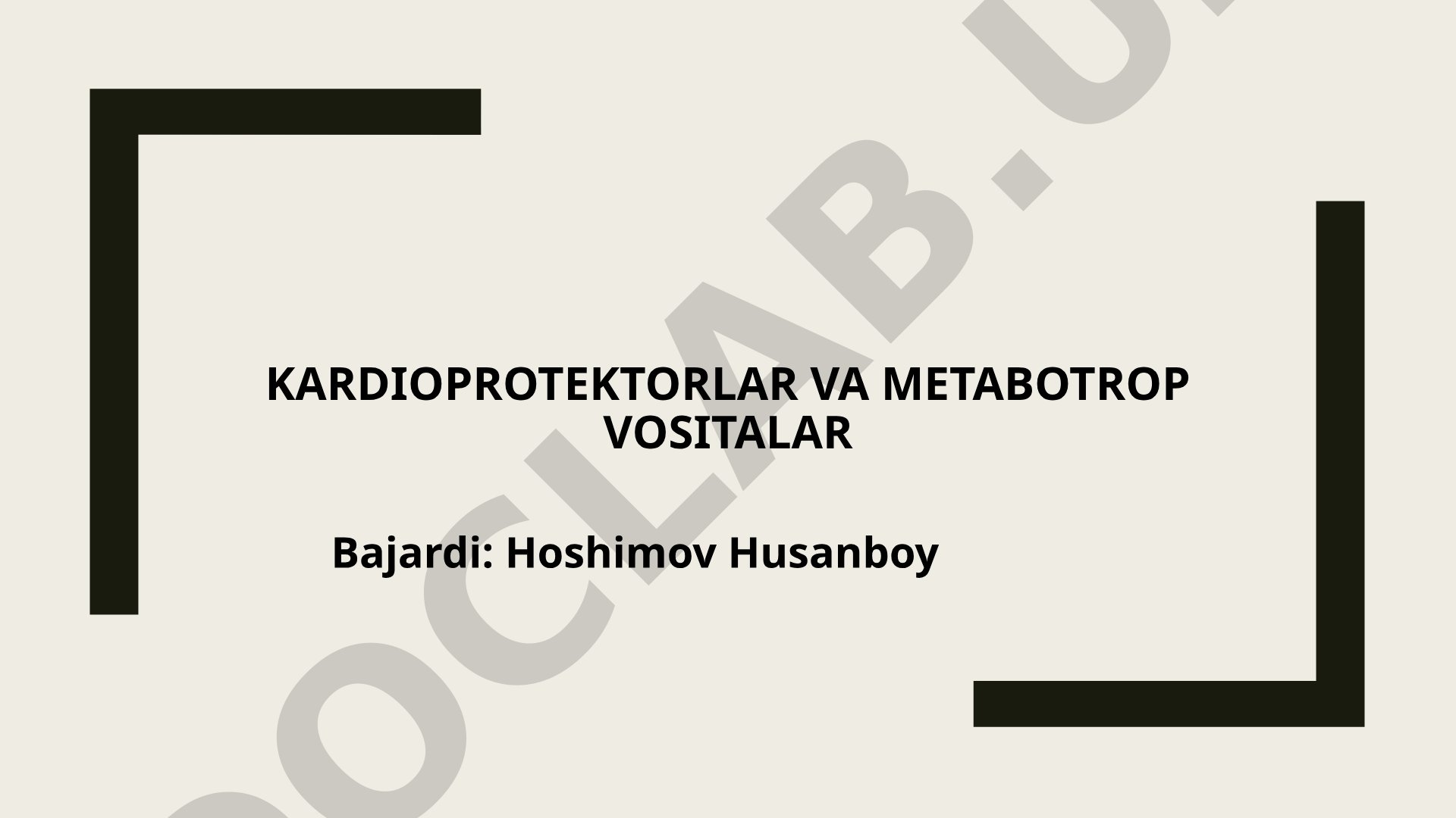 Kardioprotektorlar va metabotrop vositalar