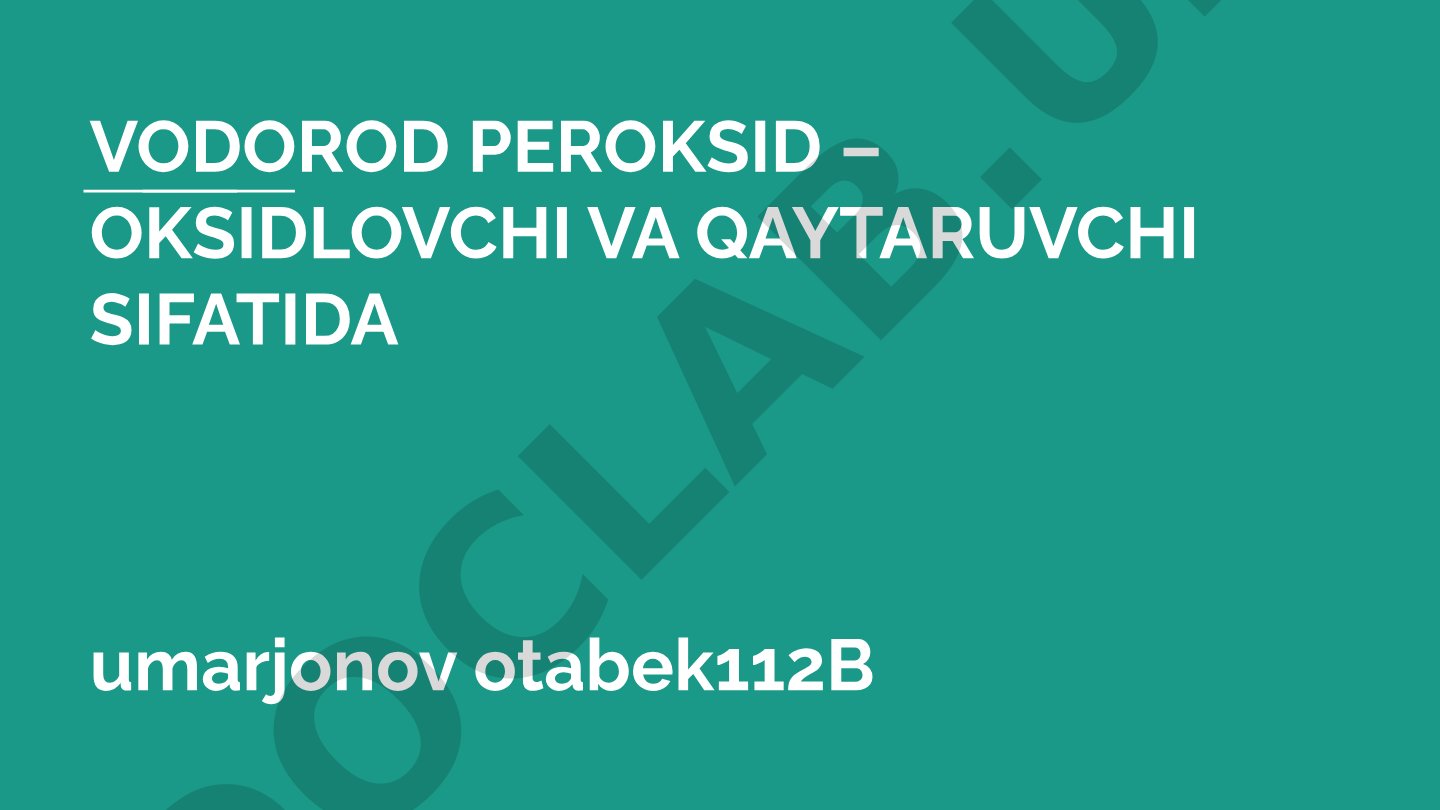 Vodorod peroksidning oksidlovchi va qaytaruvchi xossalari
