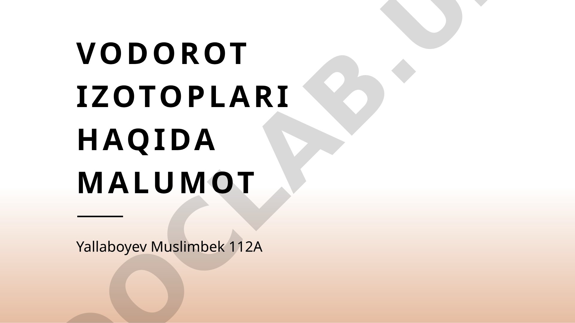 Vodorot izotoplari: turlari, xususiyatlari va qo'llanmalari