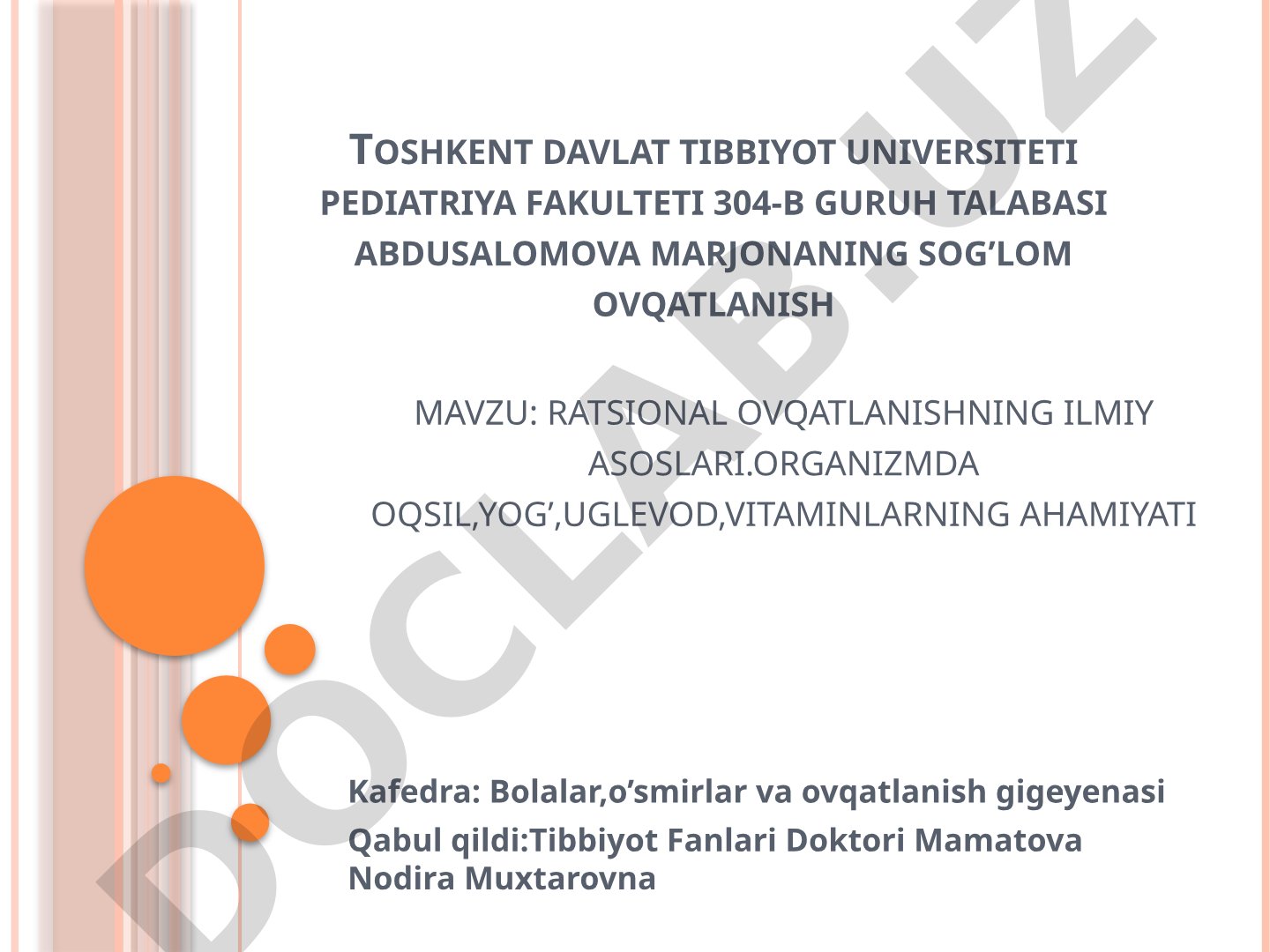 Ratsional ovqatlanishning ilmiy asoslari. Organizmda oqsil, yog', uglevod, vitaminlarning ahamiyati