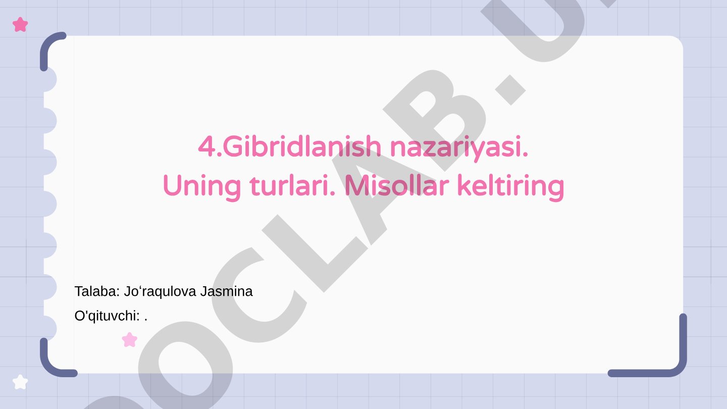 Gibridlanish nazariyasi va uning turlari