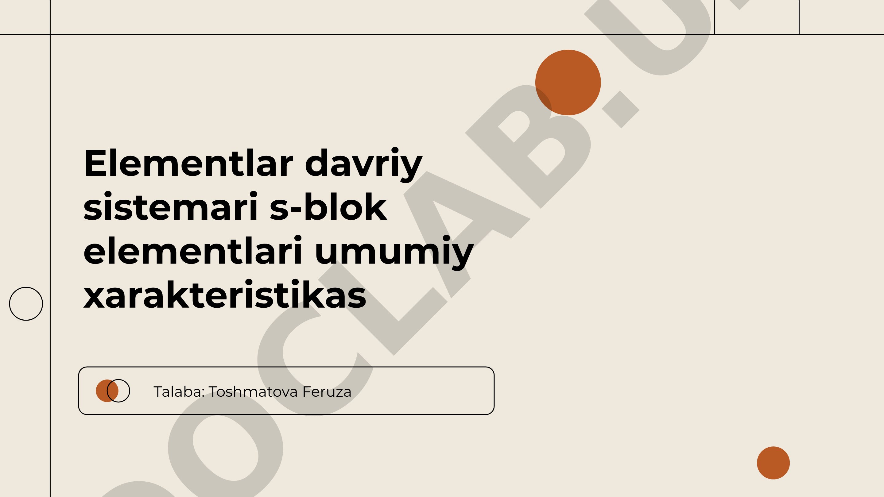 S-blok elementlari umumiy xarakteristikasi
