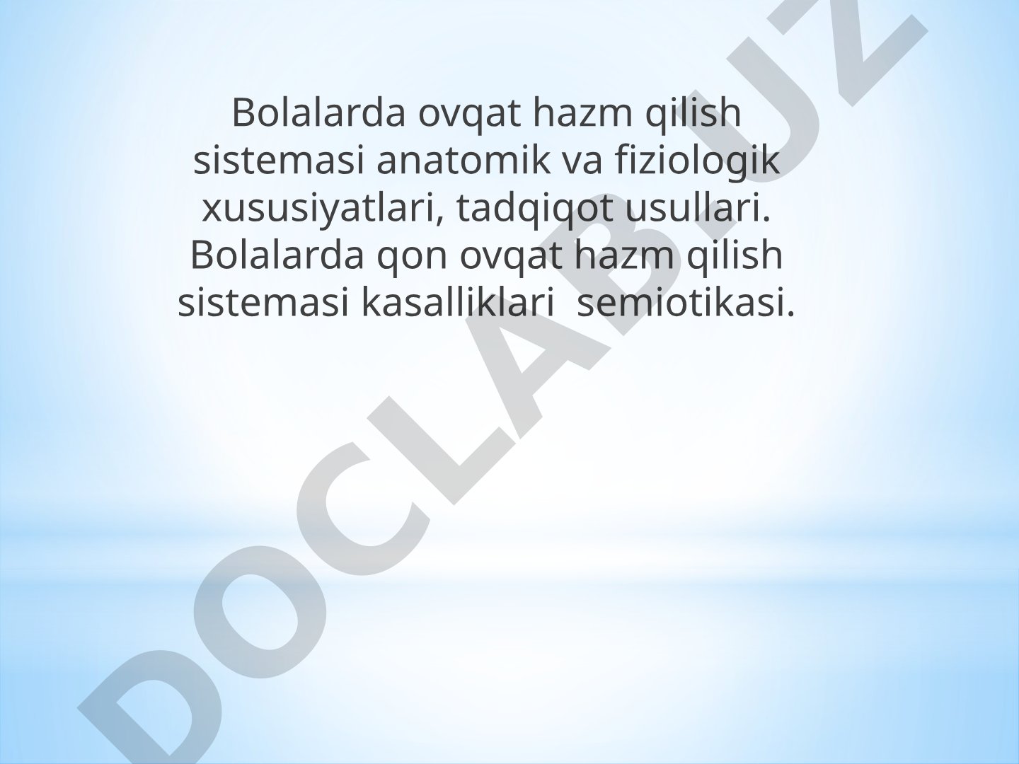 Bolalarda ovqat hazm qilish sistemasi anatomik va fiziologik xususiyatlari