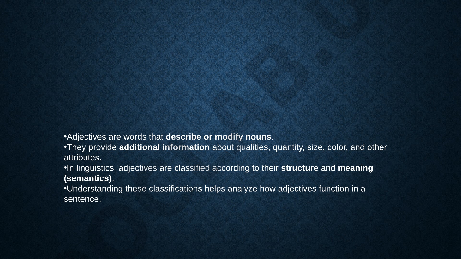 Adjectives: Structural and Semantic Classification
