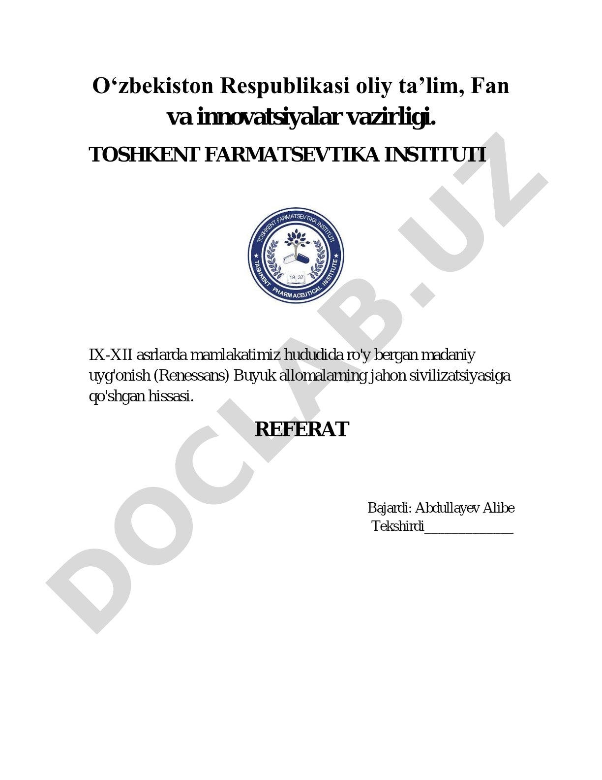 IX-XII asrlarda mamlakatimiz hududida ro'y bergan madaniy uyg'onish (Renessans) Buyuk allomalarning jahon sivilizatsiyasiga qo'shgan hissasi