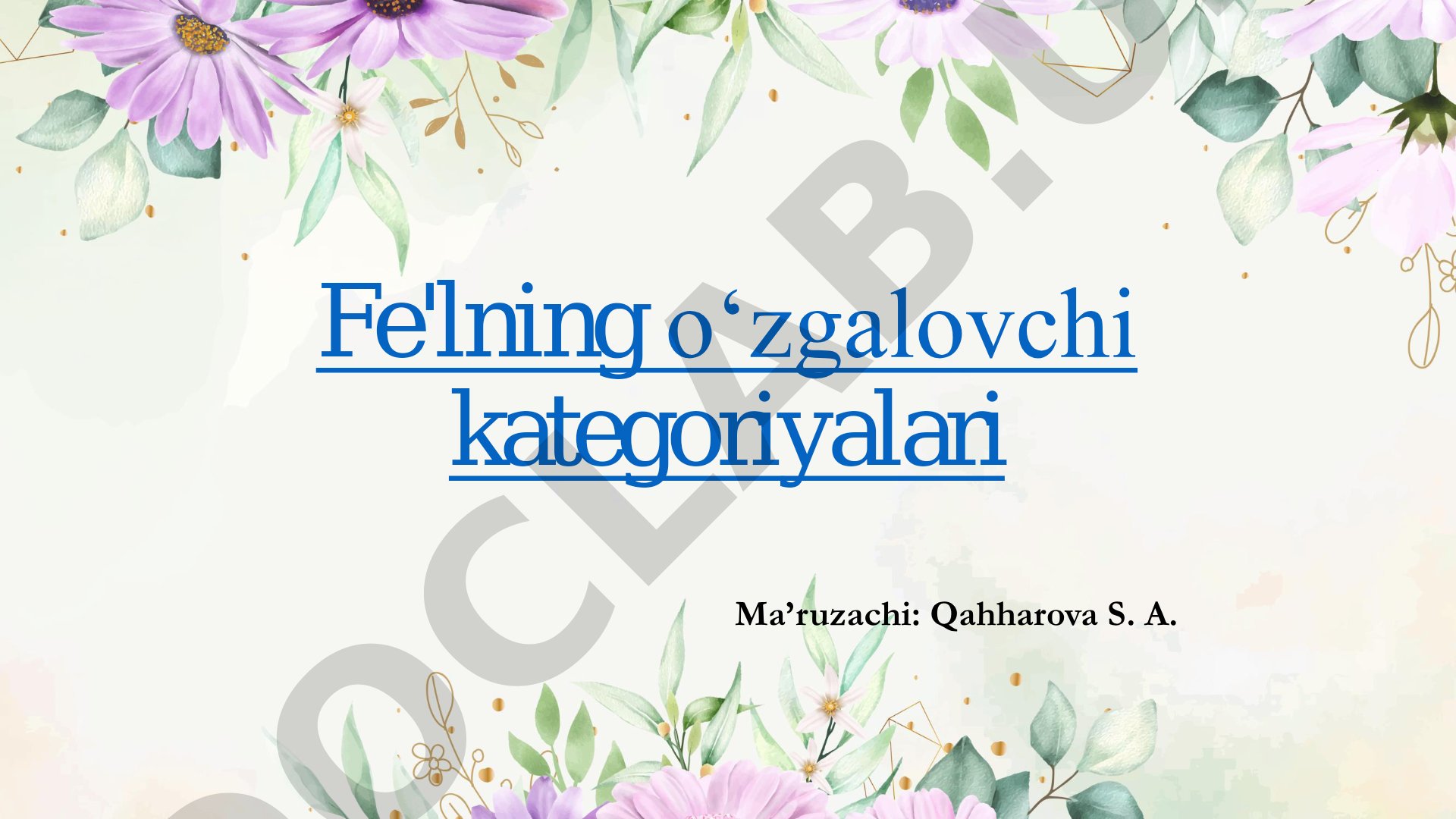Fe'lning o‘zgalovchi kategoriyalari: ravishdosh, sifatdosh va harakat nomi