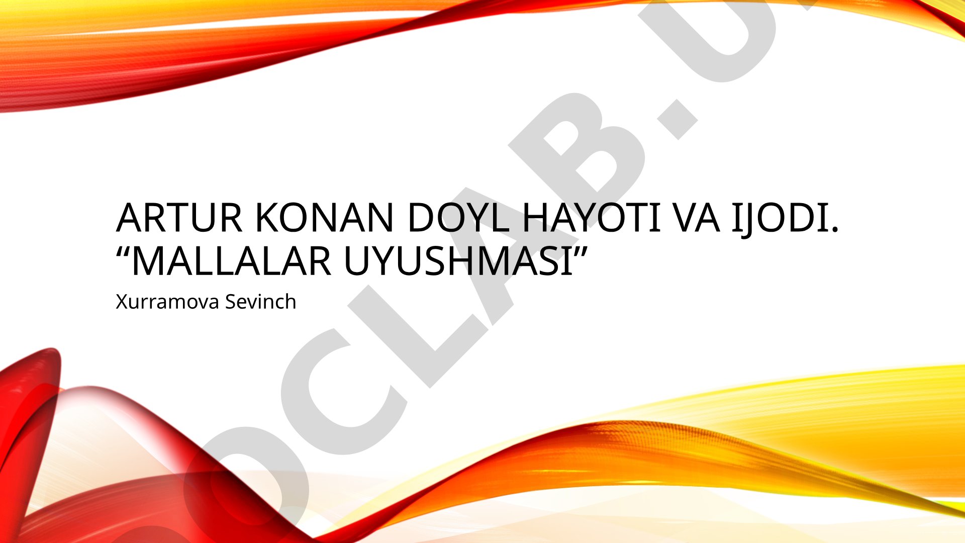 Artur Konan Doyl hayoti va ijodi