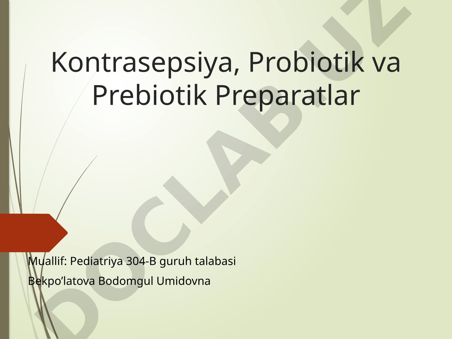 Kontrasepsiya, Probiotik va Prebiotik Preparatlar