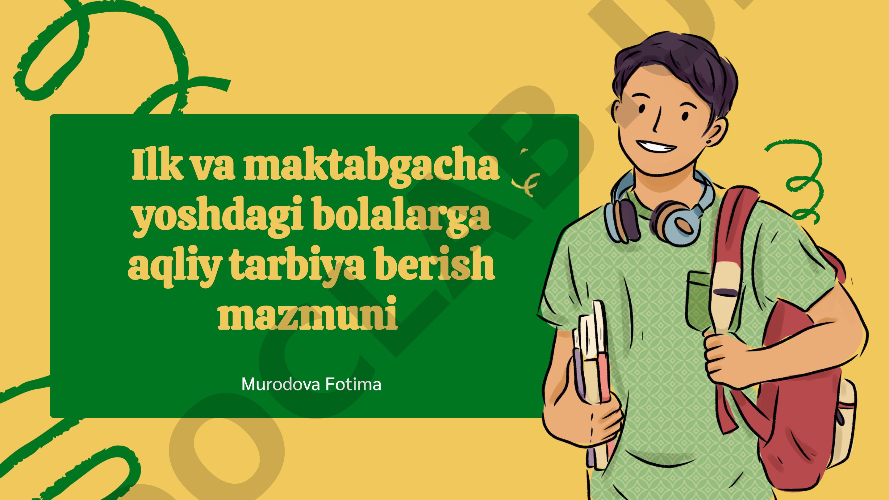 Ilk va maktabgacha yoshdagi bolalarga aqliy tarbiya berish mazmuni