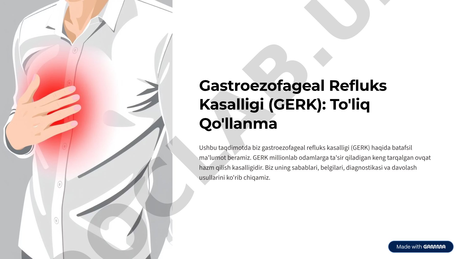 Gastroezofageal Refluks Kasalligi (GERK): To'liq Qo'llanma