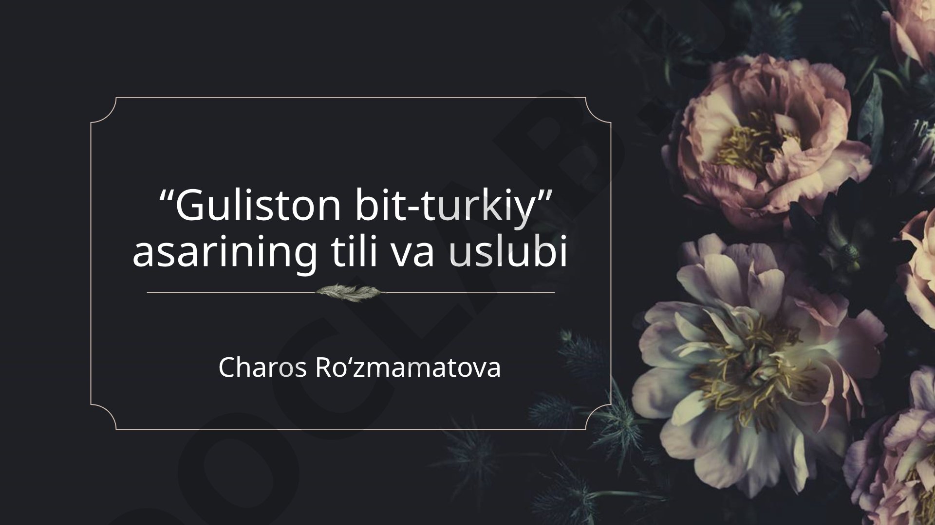 Sayfi Saroyining "Gulistoni bit-turkiy" asarining tili va uslubi