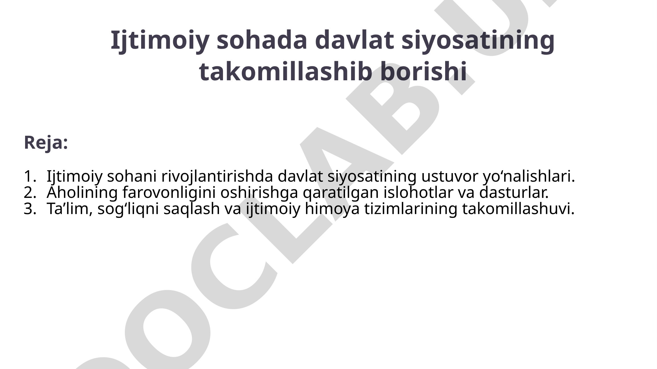 Ijtimoiy sohada davlat siyosatining takomillashib borishi